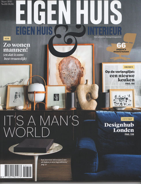 La Presse hollandaise parle de MAISON HAND : EIGEN HUIS INTERIEUR mars 2015 - texte Tessa Pearson - photos Felix Forest/Living Inside