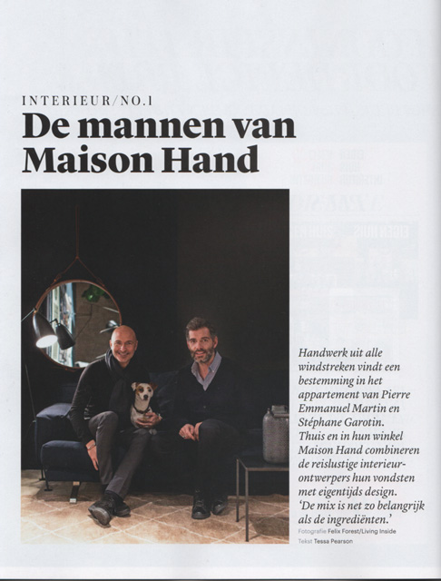 La Presse hollandaise parle de MAISON HAND : EIGEN HUIS INTERIEUR mars 2015 - texte Tessa Pearson - photos Felix Forest/Living Inside